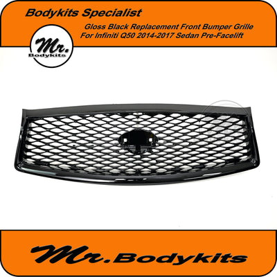 Gloss Black Front Grille For Infiniti Q50 2014-2017 Sedan Pre-facelift, Mr Bodykits