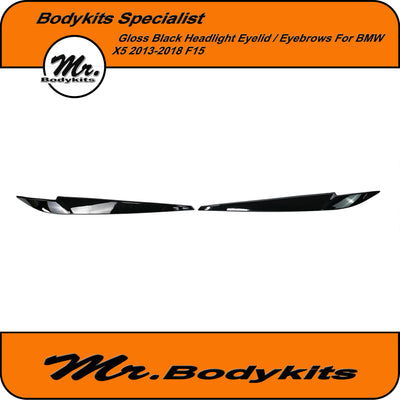 BMW F15 X5 2013-2018 Gloss Black Painted Headlight Eyelid, Left And Right Hand Set