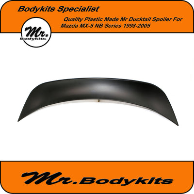 Mazda MX-5 NB Plastic Made Ducktail Spoiler Wing For MX5 Miata 98-05 by Mr Bodykits