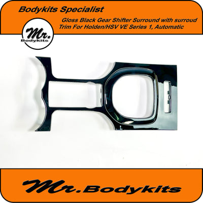 Mr. Gloss Black Full Gear Shifter Surround & Trim For Holden VE Series 1 (Automatic)