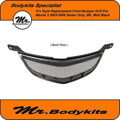 Mazda 3 BK 2003-2006 Sedan K's Style Front Replacement Grill, Smooth Matte Black